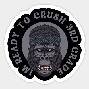 I'm Ready To Crush 3nd grade Back To School Sticker